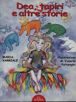 Dea, tapiri e altre storie