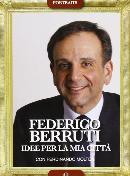 Federico Berruti. Idee per la mia città - copertina