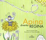 Apina diventa regina. Ediz. illustrata