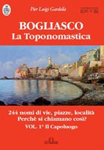 Bogliasco. La toponomastica. Vol. 1: capoluogo, Il.