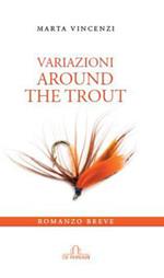 Variazioni. Around the trout