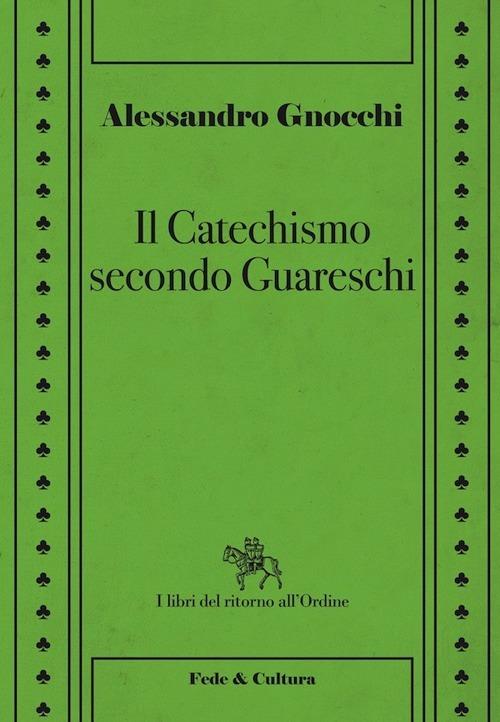 Il catechismo secondo Guareschi - Alessandro Gnocchi - copertina