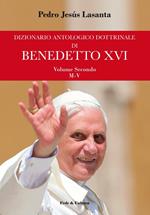 Dizionario antologico dottrinale di Benedetto XVI. Vol. 2: M-V