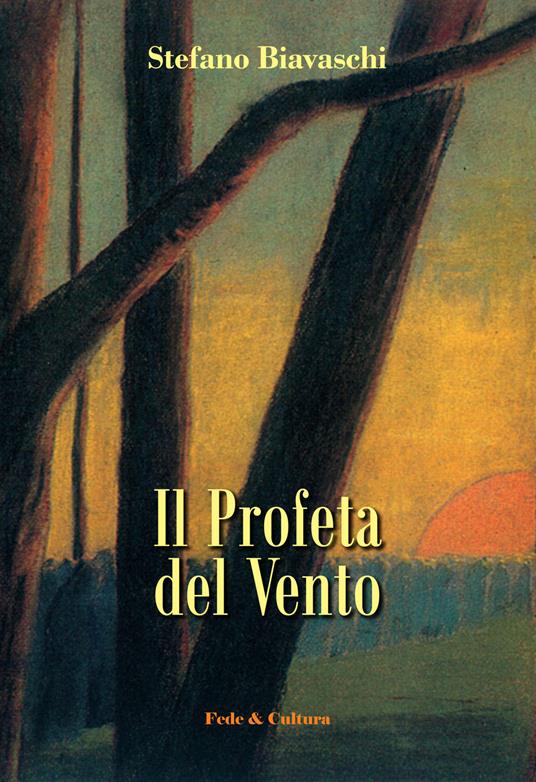 Il Profeta del vento - Stefano Biavaschi - copertina