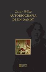 Autobiografia di un dandy