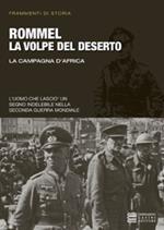 Rommel la volpe del deserto