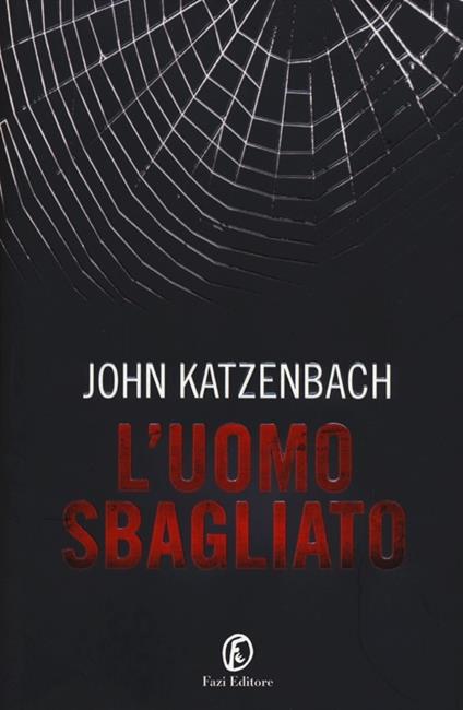 L' uomo sbagliato - John Katzenbach - copertina