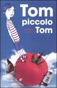 Tom piccolo Tom - Barbara Constantine - copertina