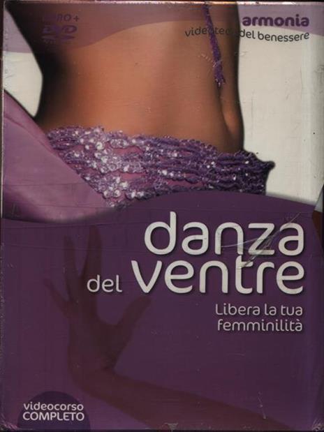 Danza del ventre. Libera la tua femminilità. DVD. Con libro - Amira - 2