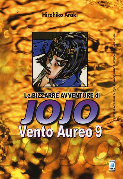 Vento aureo. Le bizzarre avventure di Jojo. Vol. 9 - Hirohiko Araki - copertina