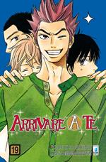 Arrivare a te. Vol. 19