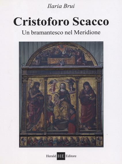 Cristoforo Scacco. Un bramantesco nel meridione - Ilaria Brui - copertina