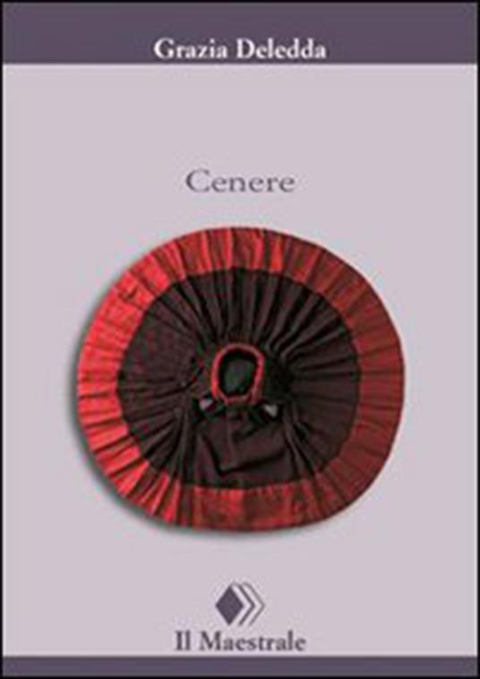 Cenere - Grazia Deledda - ebook