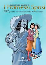 I promessi sposi. Storia milanese del secolo XVII scoperta e rifatta da Alessandro Manzoni. Per le Scuole superiori. Ediz. per la scuola