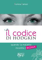 Il codice di Hodgkin. Quando la malattia incontra l'ironia