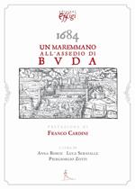 1684. Un maremmano all'assedio di Buda