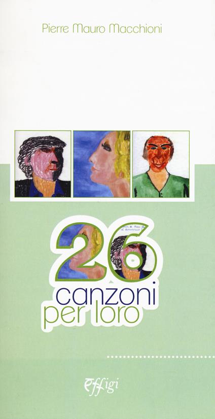 26 canzoni per loro - Pierre M. Macchioni - copertina