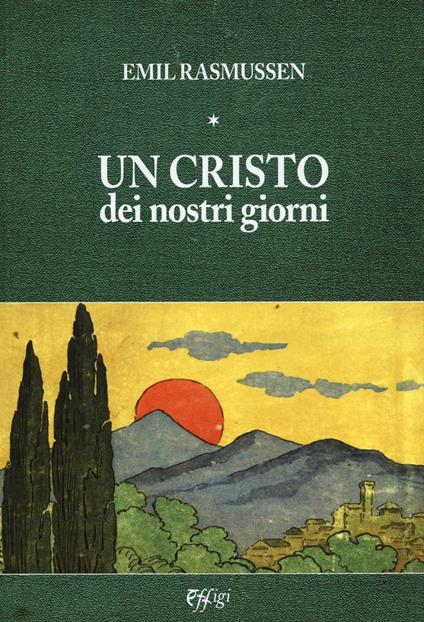 Un Cristo dei nostri giorni - Emil Rasmussen - copertina