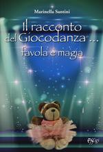 Il racconto del giocodanza... favola e magia