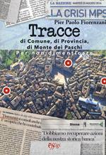 Tracce di Comune, di Provincia, di Monte dei Paschi