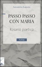 Passo passo con Maria. Rosario poetico