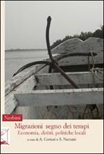 Migrazioni, segno dei tempi. Economia, diritti, politiche locali