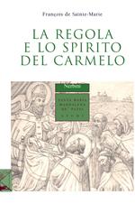 La regola e lo spirito del carmelo