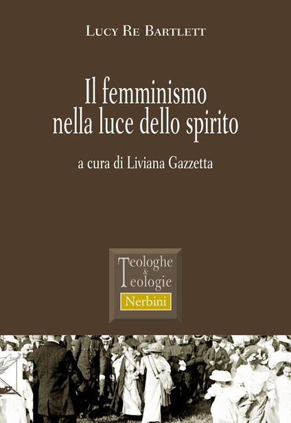 Il femminismo nella luce dello spirito - Lucy Re Bartlett - copertina