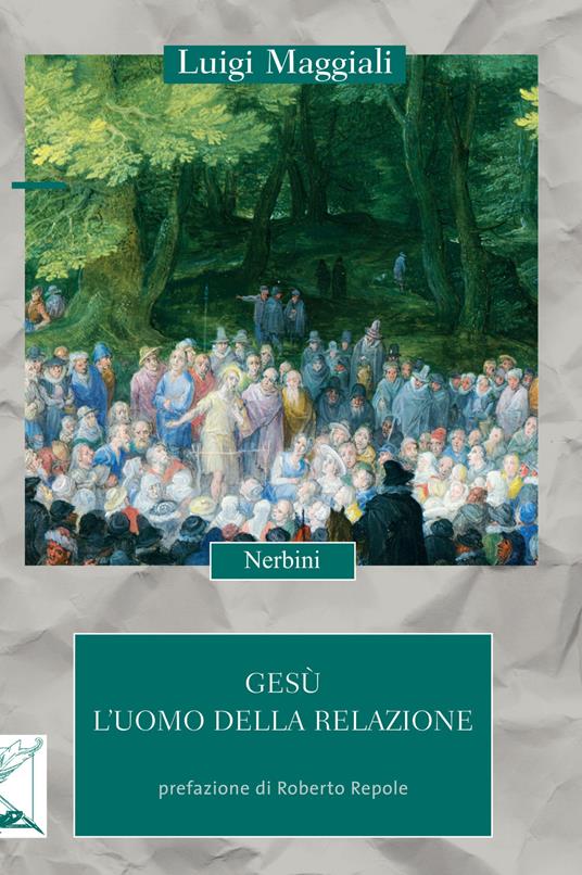 Gesù. L'uomo della relazione - Luigi Maggiali - copertina