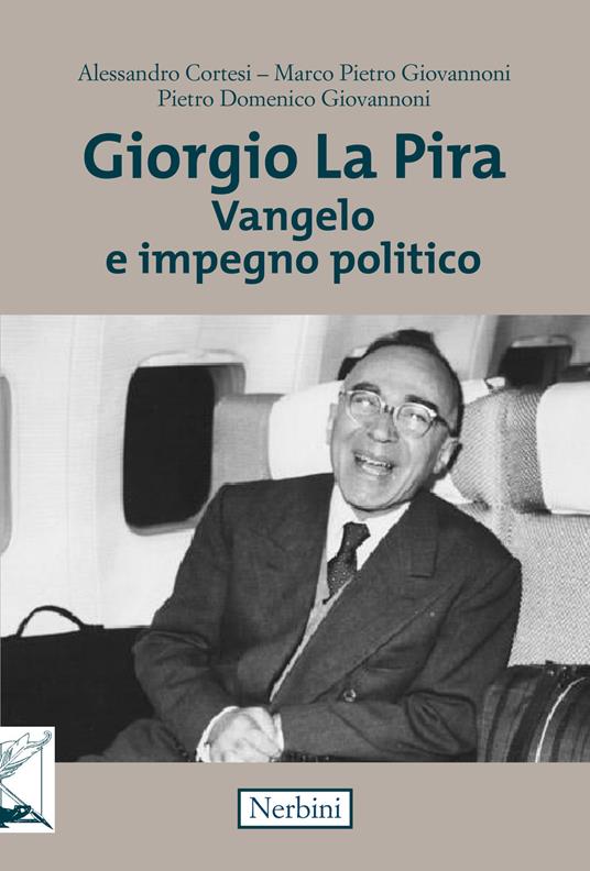 Giorgio La Pira. Vangelo e impegno politico - copertina