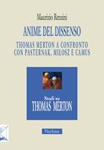 Anime del dissenso. Thomas Merton a confronto con Pasternak, Miłosz e Camus