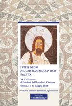 I volti di Dio nel cristianesimo antico. Secc.I-IX