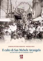 Il culto di San Michele Arcangelo. Con cenni storici sulla sua venerazione a Sturno