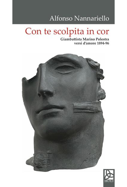 Con te scolpita in cor. Giambattista Marino Polestra versi d'amore 1894-96 - Alfonso Nannariello - copertina