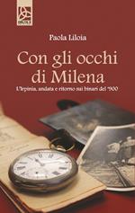 Con gli occhi di Milena. L'Irpinia, andata e ritorno sui binari del '900