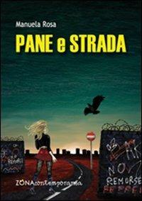 Pane e strada - Manuela Rosa - copertina