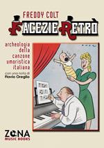 Facezie retrò. Archeologia della canzone umoristica italiana