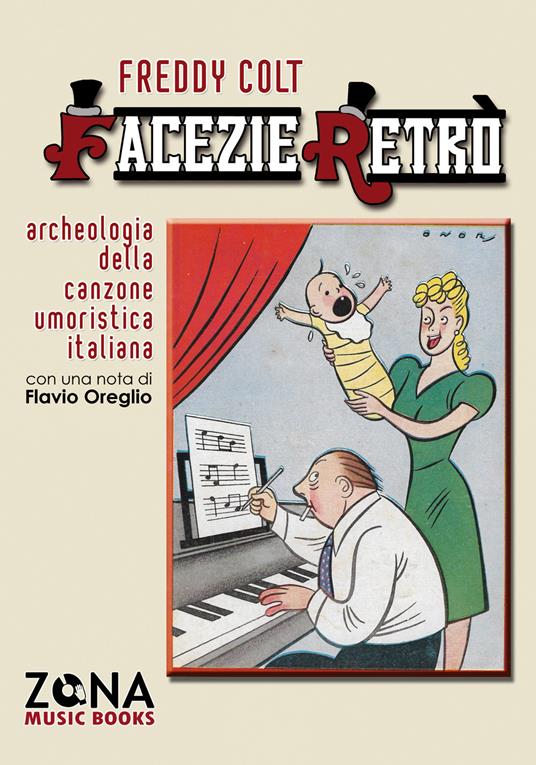 Facezie retrò. Archeologia della canzone umoristica italiana - Freddy Colt - copertina