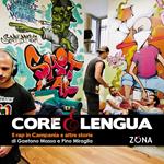 Core e lengua. Il rap in Campania e altre storie