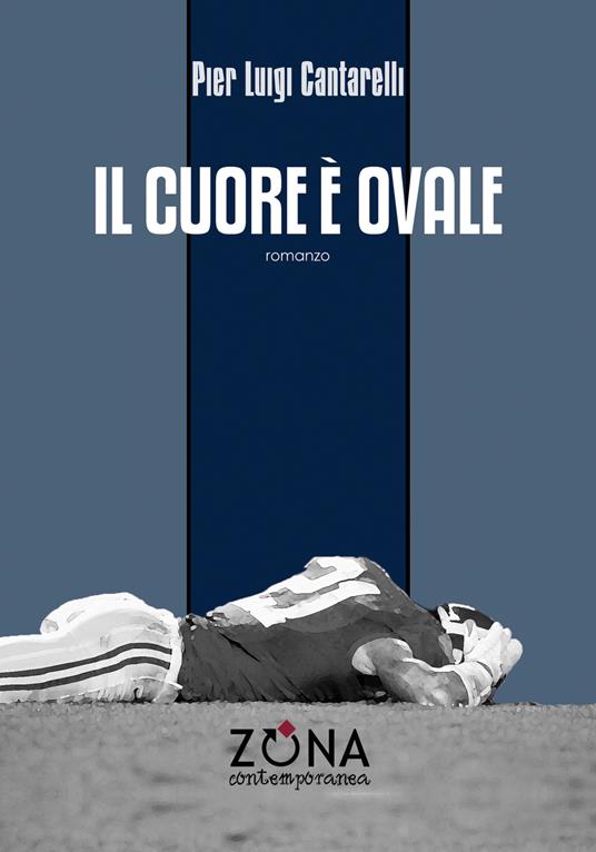 Il cuore è ovale - Pier Luigi Cantarelli - copertina