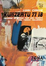 Kunzertu 77 18. Memorie di bordo per una musica del terzo millennio