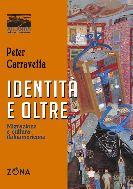 Identità e oltre. Migrazione e cultura italoamericana - Peter Carravetta - copertina