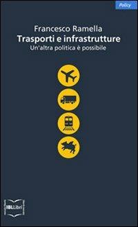 Trasporti e infrastrutture. Un'altra politica è possibile - copertina