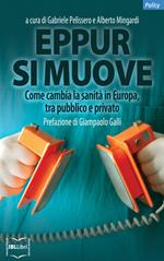 Eppur si muove. Come cambia la sanità in Europa, fra pubblico e privato