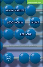 L' economia in una lezione. Capire i fondamenti della scienza economica