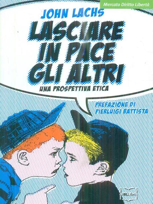 Lasciare in pace gli altri. Una prospettiva etica - John Lachs - copertina