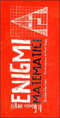 Il gioco degli enigmi matematici. Con carte - Sylvain Lhullier - copertina