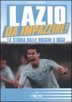 Lazio da impazzire! La storia dalle origini a oggi