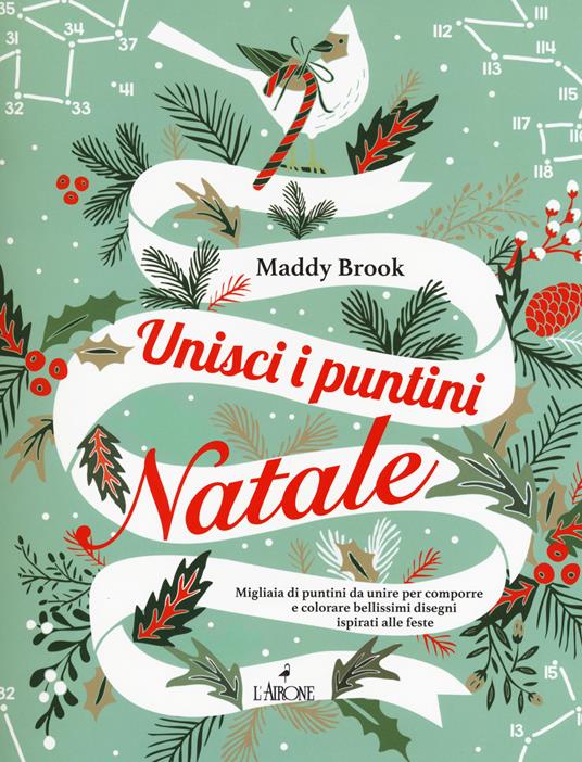 Unisci di puntini. Natale. Art therapy - Maddy Brook - copertina