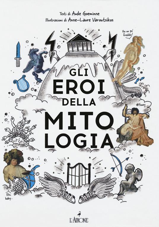 Gli eroi della mitologia - Aude Goeminne - copertina